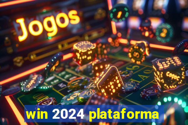 win 2024 plataforma